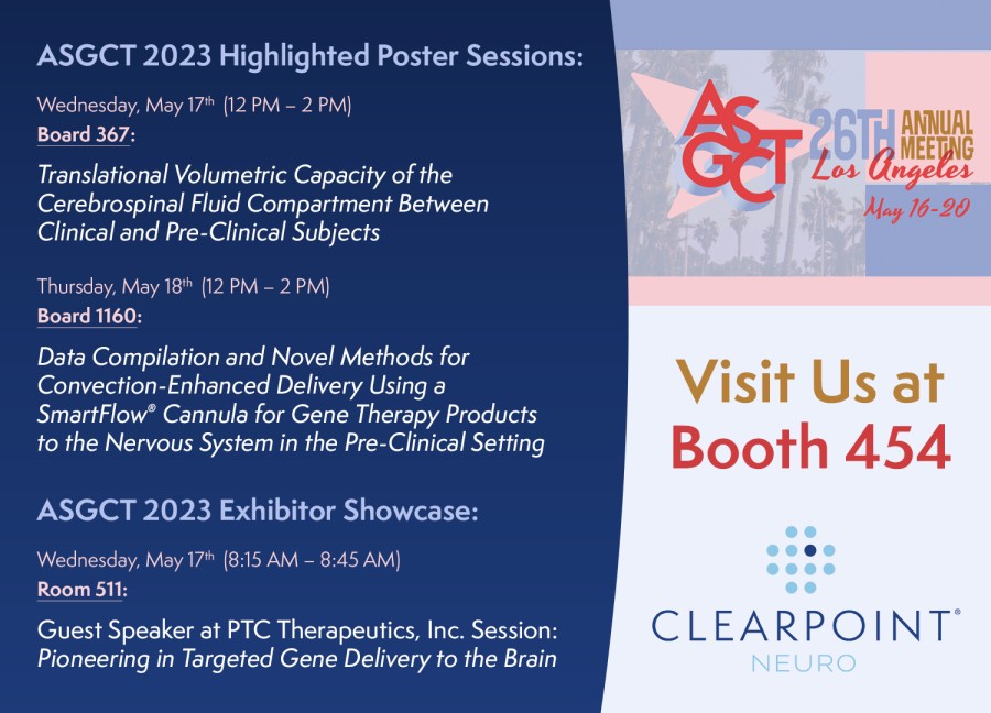 ClearPoint Neuro to Present Investigational Research and Showcase Novel Innovations at the 26th American Society of Gene & Cell Therapy Annual Meeting in Los Angeles